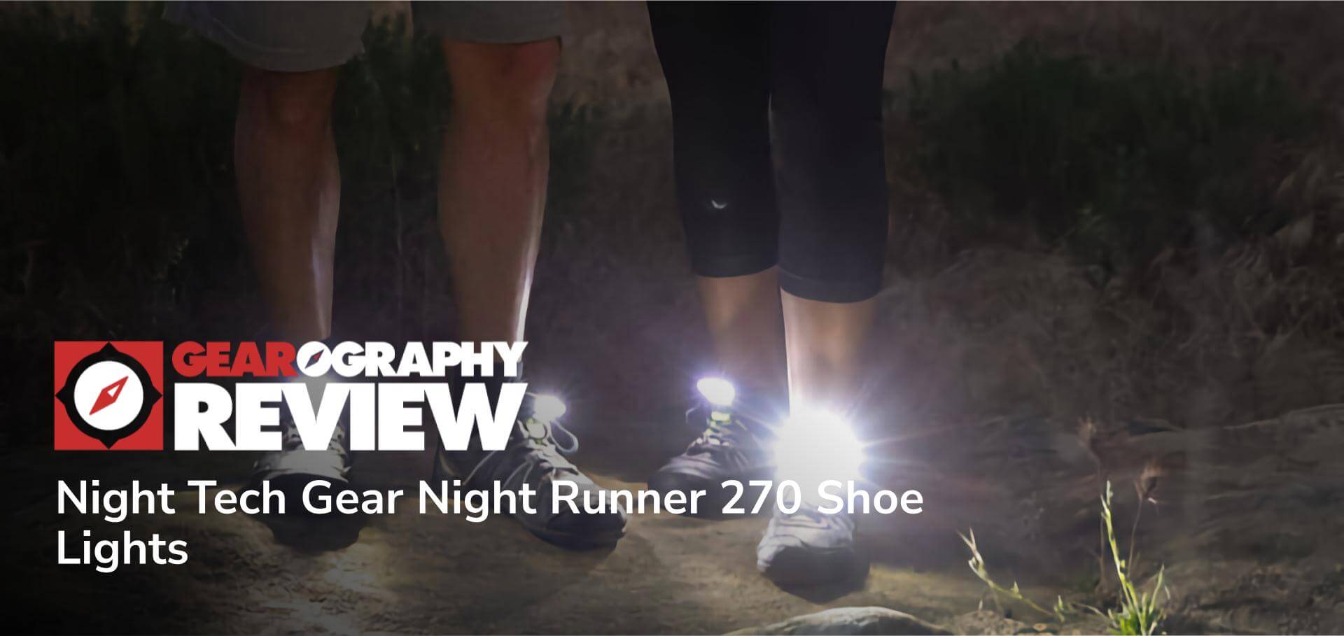 REVIEW: Night Runner 270 Shoe Lights - GEAROGRAPHY