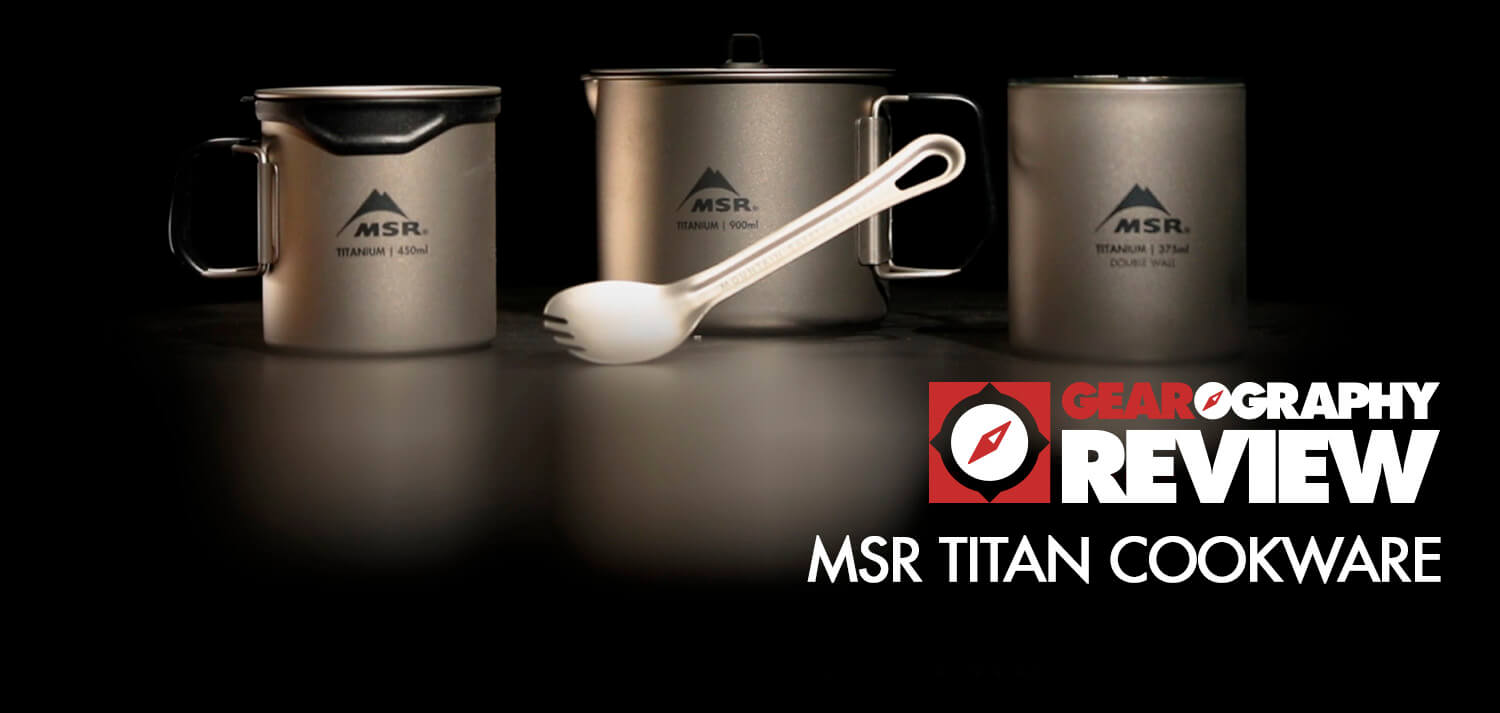 MSR :: Titan Cookware - GEAROGRAPHY